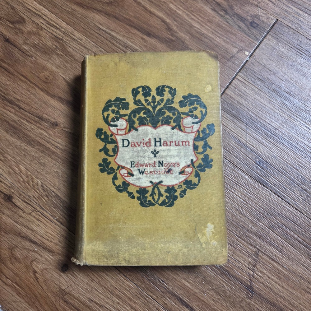 1899 David Harum A Story of American Life Edward Noyes Westcott Antique Good